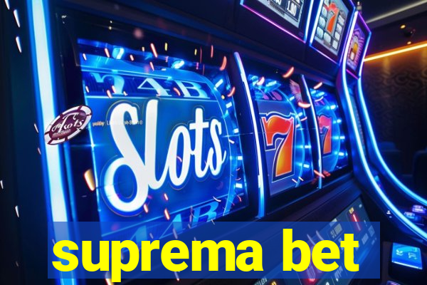 suprema bet